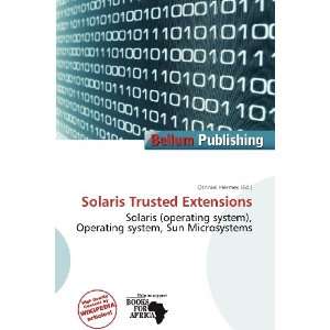  Solaris Trusted Extensions (9786200962775) Othniel Hermes Books