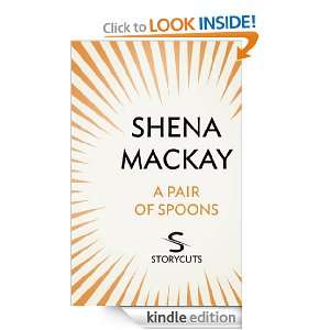 Pair of Spoons (Storycuts) Shena Mackay  Kindle Store