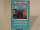 Unique Ghost Towns and Mountain Spots by Caroline Bancroft (1984 