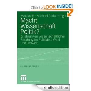 Macht Wissenschaft Politik? Aspekte wissenschaftlicher Beratung im 