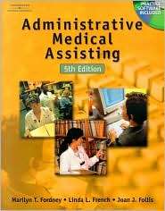 Administrative Medical Assisting, (076686250X), Marilyn T. Fordney 