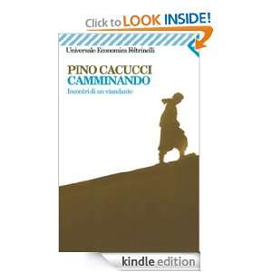 Camminando (Universale economica) (Italian Edition) Pino Cacucci 