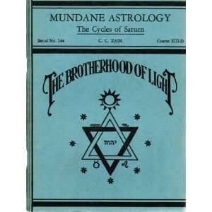 The Cycles of Saturn (Brotherhood of Light) Mundane Astrology Serial 