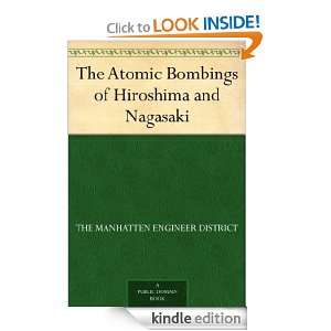 The Atomic Bombings of Hiroshima and Nagasaki The Manhatten Engineer 