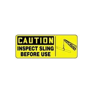  CAUTION INSPECT SLING BEFORE USE (W/GRAPHIC) 7 x 17 
