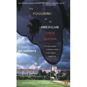   Poisoning of an American High School [Paperback] Joy Horowitz Books