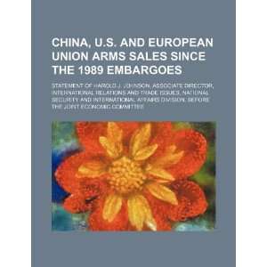  China, U.S. and European Union arms sales since the 1989 