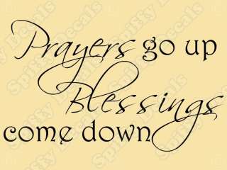 PRAYERS GO UP BLESSINGS DOWN Vinyl Wall Decal Quote NEW  