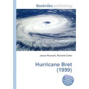  Hurricane Bret (1999) Ronald Cohn Jesse Russell Books