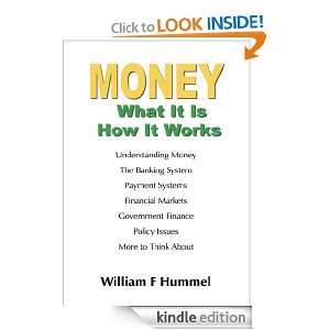   What It Is How It Works William F Hummel  Kindle Store