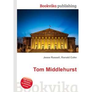  Tom Middlehurst Ronald Cohn Jesse Russell Books