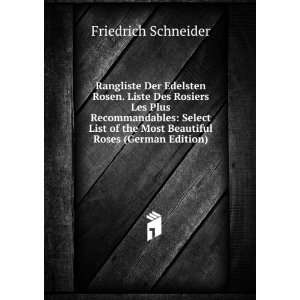   the Most Beautiful Roses (German Edition) Friedrich Schneider Books