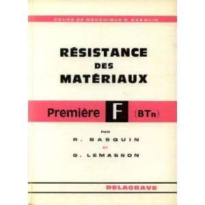 Résistance Des Matériaux 1ère F (BTn) Lemasson G. Basquin R 