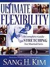   Complete Guide to Stretching Martial Arts Book  S.H. Kim