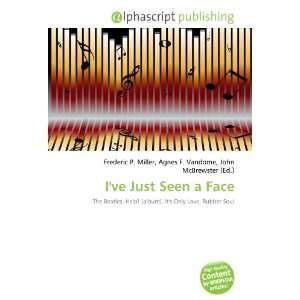 Ive Just Seen a Face (9786133700765) Books