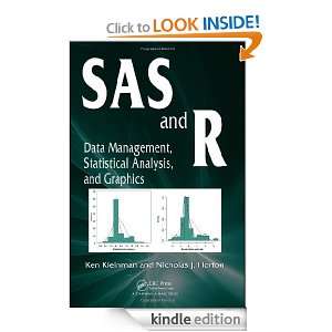 SAS and R Data Management, Statistical Analysis, and Graphics Ken 