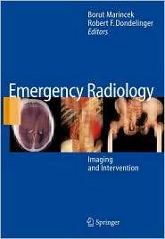 Emergency Radiology Imaging and Intervention, (354026227X), Borut 