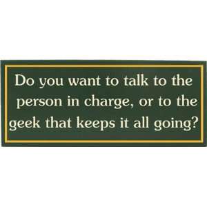  Geek Wood Sign   Do You Want To Talk Geek