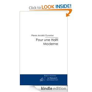 Pour une Haïti Moderne (French Edition) Pierre André Guerrier 