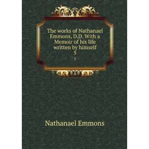   himself. 5 Nathanael, 1745 1840,Ide, Jacob, 1785 1880 Emmons Books