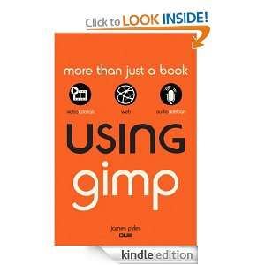 Using GIMP James Pyles  Kindle Store