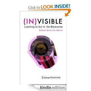 IN)VISIBLE Learning to Act in the Metaverse Stefan Sonvilla Weiss 
