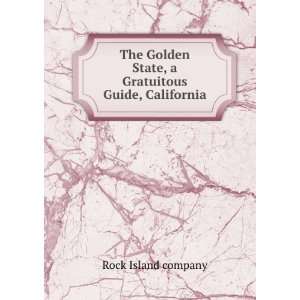  The Golden State, a Gratuitous Guide, California Rock 