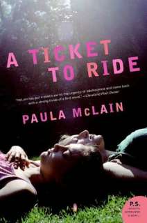   A Ticket to Ride by Paula McLain, HarperCollins 