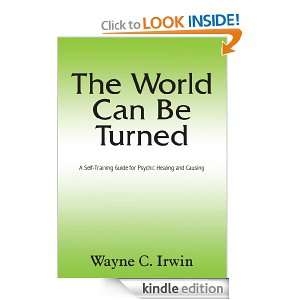   Psychic Healing and Causing Wayne C. Irwin  Kindle Store