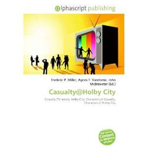  Casualty@Holby City (9786133769427) Books