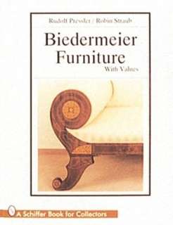   Biedermeier Furniture by Rudolf Pressler, Schiffer 