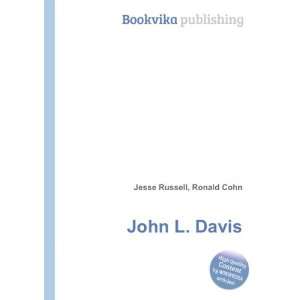  John L. Davis Ronald Cohn Jesse Russell Books