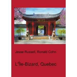  LÃ?le Bizard, Quebec Ronald Cohn Jesse Russell Books