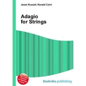  Adagio for Strings Ronald Cohn Jesse Russell Books
