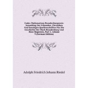   Â volume 9 (German Edition) Adolph Friedrich Johann Riedel Books