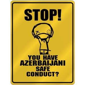  New  Stop   You Have Azerbaijani Safe Conduct 