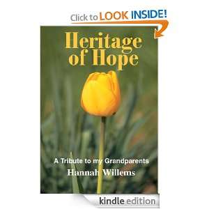 Heritage of Hope A Tribute to my Grandparents Hannah Willems  