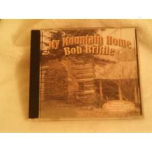  My Mountain Home By Bob Brittle Audio CD 