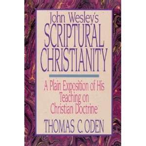  John Wesleys scriptural Christianity [Paperback] Thomas 