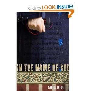  In the Name of God [Paperback] Paula Jolin Books