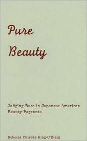 Pure Beauty Judging Race in Japanese American Beauty Pageants 