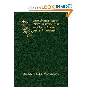   Menschlichen Kinderkrankheiten Max H. W. Koch Johannes Jost Books