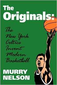 The Originals, (0879727942), Murry Nelson, Textbooks   