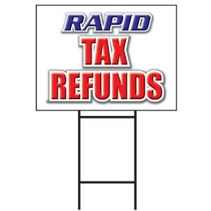  RAPID TAX REFUNDS  Yard Sign  18x24 taxes refund signs 