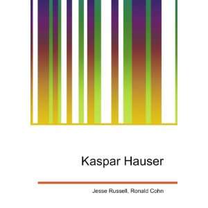  Kaspar Hauser Ronald Cohn Jesse Russell Books