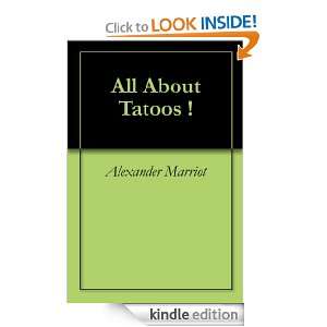 All About Tatoos  Alexander Marriot  Kindle Store