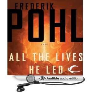  All the Lives He Led A Novel (Audible Audio Edition 