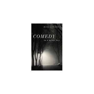  Comedy in a Minor Key A Novel [Hardcover]  N/A Books