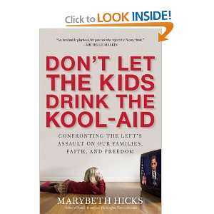  Dont Let the Kids Drink the Kool Aid Confronting the 