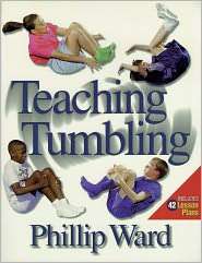 Teaching Tumbling, (0873224973), Phillip Ward, Textbooks   Barnes 